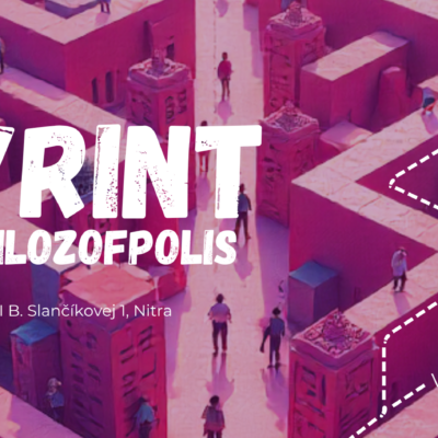 FILOZOFPOLIS: LABYRINT – DOD NA FF UKF V NITRE 